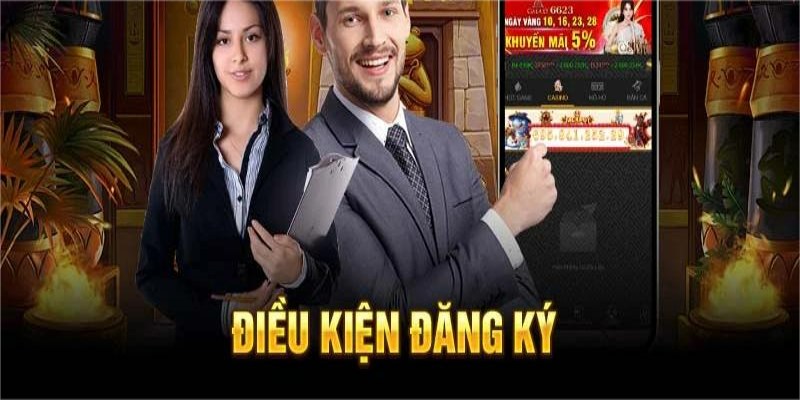 Điều kiện để đăng ký tài khoản Luck8